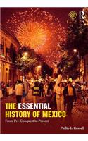 The Essential History of Mexico