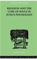 Religion and the Cure of Souls In Jung's Psychology