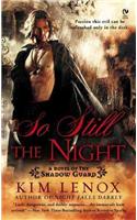So Still The Night