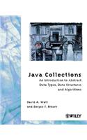 Java Collections: An Introduction to Abstract Data Types, Data Structures and Algorithms