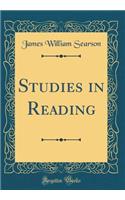 Studies in Reading (Classic Reprint)