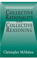 Collective Rationality and Collective Reasoning