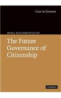 The Future Governance of Citizenship