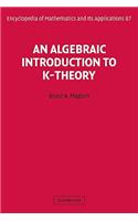 Algebraic Introduction to K-Theory