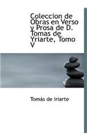 Coleccion de Obras En Verso y Prosa de D. Tomas de Yriarte, Tomo V