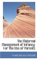The Maternal Management of Infancy