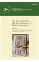 The First World War and the Mobilization of Biblical Scholarship