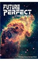 Future Perfect (Tense in Space)