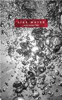 Like Water