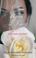 Once Upon a Lie: Can love survive?