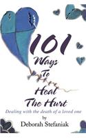101 Ways To Heal The Hurt