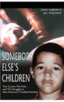 Somebody Else's Children