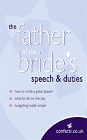 Confetti: The Father of the Bride's Speech & Duties