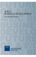 AEC Business Development - The Decade Ahead