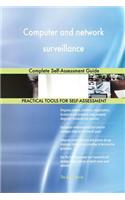 Computer and network surveillance Complete Self-Assessment Guide