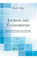 Journal Des Ã?conomistes, Vol. 67: Revue Mensuelle de la Science Ã?conomique Et de la Statistique; Juillet Ã? Septembre, 1920 (Classic Reprint): Revue Mensuelle de la Science Ã?conomique Et de la Statistique; Juillet Ã? Septembre, 1920 (Classic Reprint)