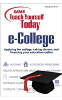 Sams Teach Yourself e-College Today