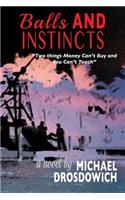 Balls and Instincts