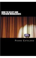 How to Select and Perform Monologues