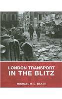 London Transport in the Blitz