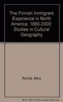 The Finnish Immigrant Experience in North America, 1880-2000
