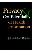 Privacy and Confidentiality of Health Information