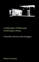 Landscapes of Betrayal, Landscapes of Joy