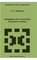 Estimators for Uncertain Dynamic Systems