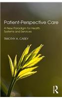 Patient-Perspective Care