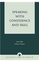 Speaking With Confidence and Skill