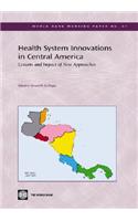 Health System Innovations in Central America