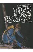 High Escape - (Sportellers)