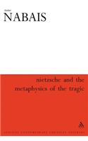Nietzsche and the Metaphysics of the Tragic