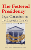 Fettered Presidency