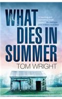 What Dies in Summer