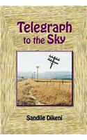 Telegraph to the Sky