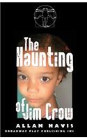 Haunting of Jim Crow