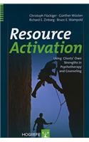 Resource Activation: Using Client's Own Strengths in Psychotherapy and Counseling