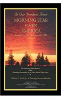 In Our Darkest Hour - Morning Star Over America / Volume II - January 1, 1993 - February 22, 1997