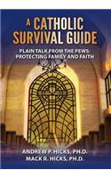 A Catholic Survival Guide