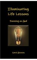 Illuminating Life Lessons