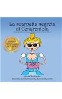 La scarpetta segreta di Cenerentola / Cinderella's Secret Slipper