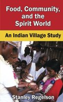 Food, Community, and the Spirit World