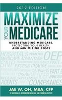 Maximize Your Medicare (2019 Edition)