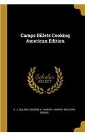 Camps Billets Cooking American Edition