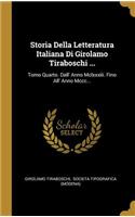 Storia Della Letteratura Italiana Di Girolamo Tiraboschi ...