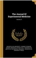 The Journal Of Experimental Medicine; Volume 21