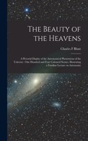 The Beauty of the Heavens
