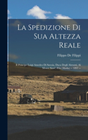 Spedizione Di Sua Altezza Reale