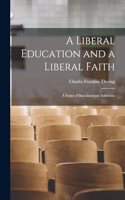 Liberal Education and a Liberal Faith